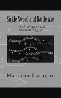 bokomslag Sickle Sword and Battle Axe