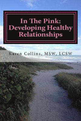 In The Pink: Developing Healthy Relationships 1