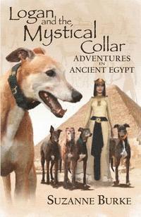 bokomslag Logan and The Mystical Collar: Adventures in Ancient Egypt