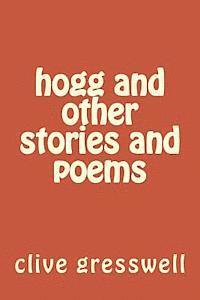 bokomslag hogg and other stories and poems