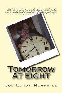 Tomorrow At Eight: Living With Cerebral Palsy and Working With Care Providers