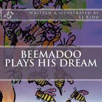 bokomslag Beemadoo plays his dream