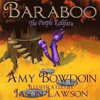 Baraboo, The Purple Kalifatu: A Children's Picture Book 1
