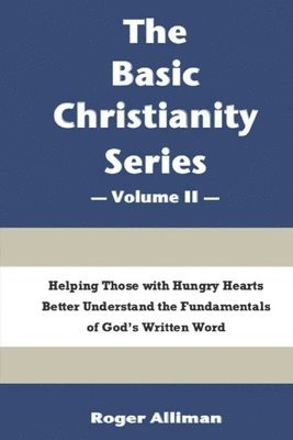 The Basic Christianity Series - Volume II 1