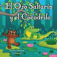 bokomslag El Oso Saltarin y el Cocodrilo