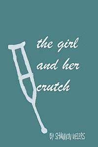 The Girl And Her Crutch 1
