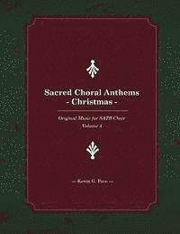 bokomslag Sacred Choral Anthems: Christmas: Original Music for SATB Choir