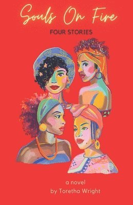 Toretha Wright - Souls On Fire, Häftad