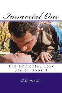 bokomslag Immortal One: The Immortal Love Series