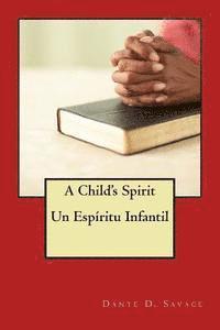 bokomslag A Child's Spirit // Un Espíritu Infantíl