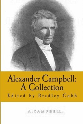 Alexander Campbell, Thomas Chalmers, Archibald McLean - Alexander Campbell, Häftad