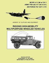 Airdrop of Supplies And Equipment: Rigging High-Mobility Multipurpose Wheeled Vehicles 1