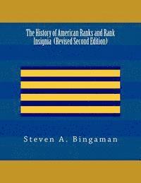 bokomslag The History of American Ranks and Rank Insignia (Second Edition)