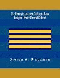 bokomslag The History of American Ranks and Rank Insignia (Second Edition)