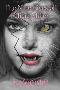 bokomslag The Nine Lives of Felicia Miller