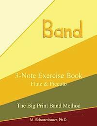 M. Schottenbauer - 3-Note Exercise Book: Flute & Piccolo, Häftad. Tillgänglighet: Lägg i varukorg