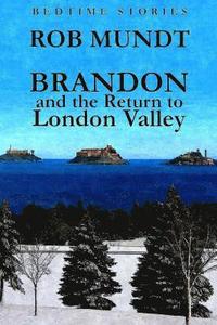 bokomslag Brandon and the Return to London Valley