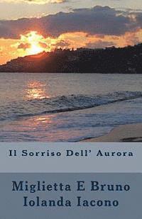 Bruno E. Miglietta - Il Sorriso Dell' Aurora, Häftad