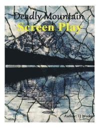 bokomslag Deadly Mountain- ScreenPlay