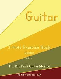 M. Schottenbauer - 3-Note Exercise Book: Guitar, Häftad. Tillgänglighet: Lägg i varukorg