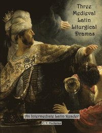 bokomslag Three Medieval Latin Liturgical Dramas