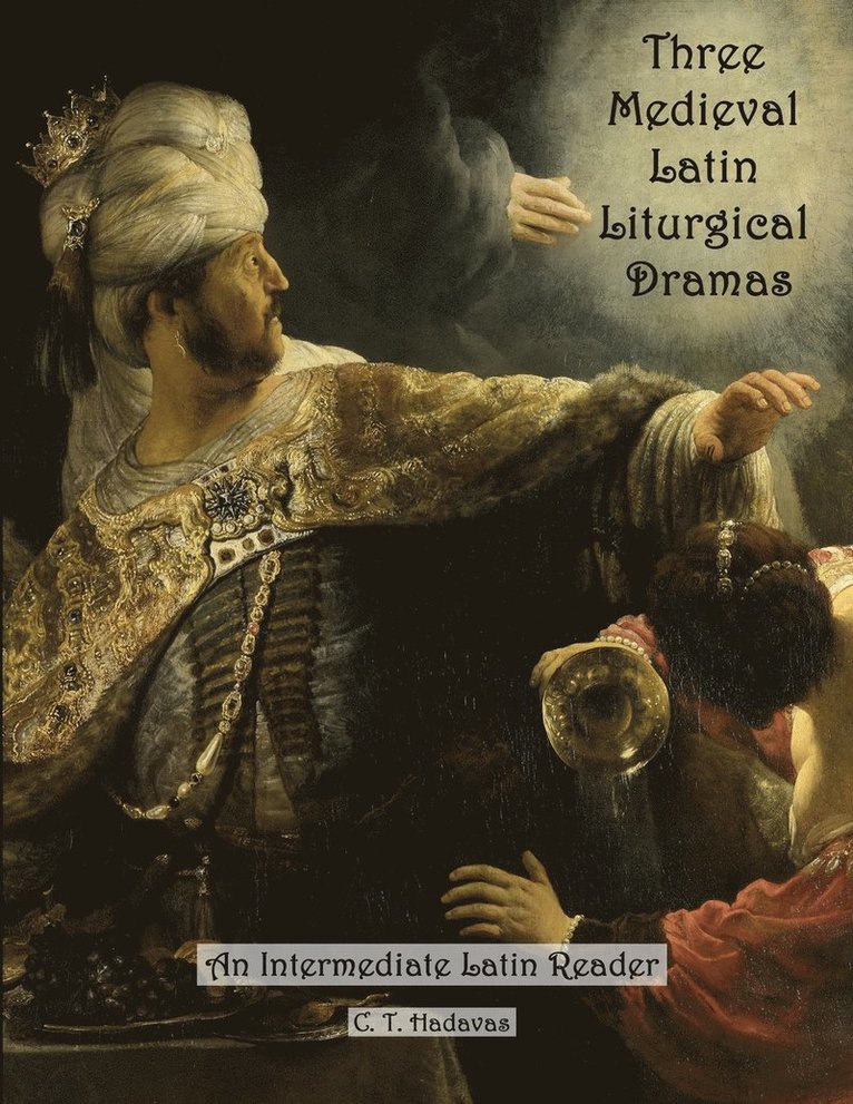 Three Medieval Latin Liturgical Dramas 1