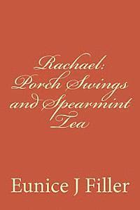 bokomslag Rachael: Porch Swings and Spearmint Tea