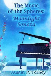 bokomslag The Music of the Spheres: Moonlight Sonata