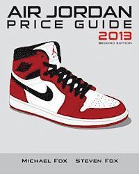 Steven Fox, Michael Fox - Air Jordan Price Guide 2013, Häftad