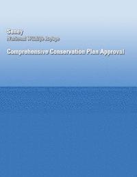 Seney National Wildlife Refuge Comprehensive Conservation Plan Approval 1