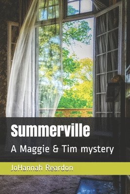 Summerville: (A Maggie & Tim mystery) 1