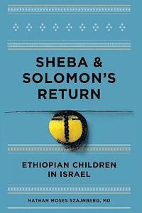 bokomslag Sheba and Solomon's Return: Ethiopian Children in Israel (Black and White Edition)