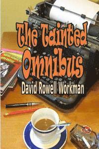 The Tainted Omnibus 1