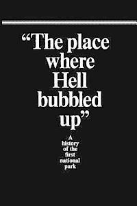 bokomslag "The Place Where Hell Bubbled Up"