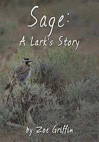 Zoe Griffin - Sage: A Lark's Story, Häftad. Tillgänglighet: Lägg i varukorg