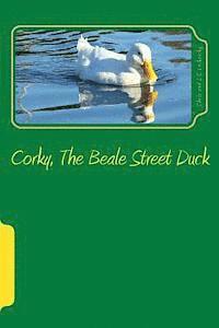 bokomslag Corky, The Beale Street Duck