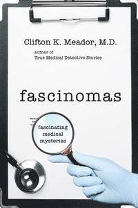 bokomslag Fascinomas - Fascinating Medical Mysteries