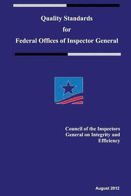 Quality Standards for Federal Offices of Inspector General 1