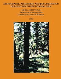 Ethnographic Assessment and Documentation of Rocky Mountain National Park 1