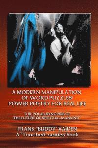 Frank "buddy" Vaiden - Power Poetry For Real Life...A Modern Manipulation of Word Puzzles, Häftad