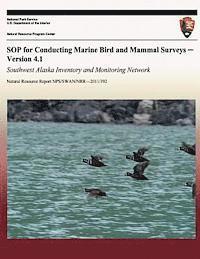 bokomslag SOP for Conducting Marine Bird and Mammal Surveys - Version 4.1: Southwest Alaska Inventory and Monitoring Network