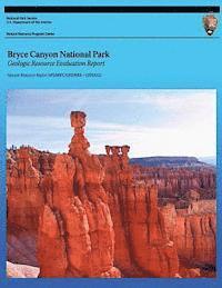 Bryce Canyon National Park: Geologic Resource Evaluation Report 1