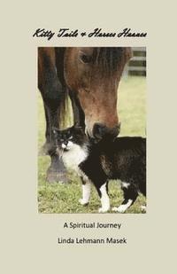 bokomslag Kitty Tails & Horses Hooves: A Spiritual Journey