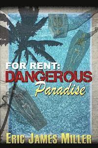 bokomslag For Rent: Dangerous Paradise: (a modern day ghost story)