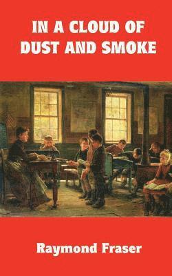 In A Cloud Of Dust And Smoke