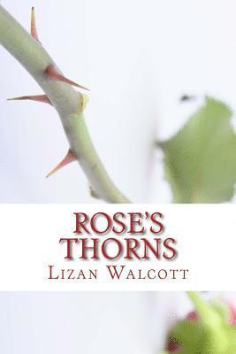 Rose's Thorns 1