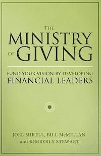 bokomslag The Ministry of Giving: Fund Your Vision by Developing Financial Leaders