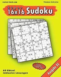 bokomslag 16x16 Super-Sudoku Ausgabe 02: 16x16 Sudoku mit Zahlen und Lösungen