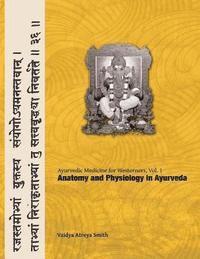 bokomslag Ayurvedic Medicine for Westerners: Anatomy and Physiology in Ayurveda