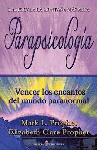 bokomslag Parapsicologia: Vencer los encantos del mundo paranormal